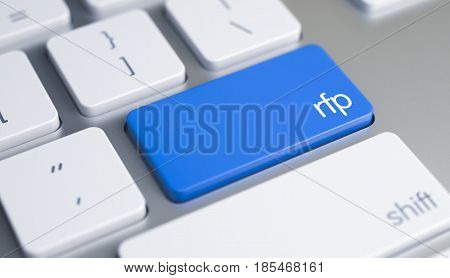 Rfp - Request For Proposal Written on Blue Key of Conceptual Keyboard. Inscription on the Blue Keyboard Enter Button 3D rendering