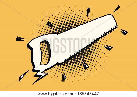 Hand saw cartoon bubble. Comic cartoon style pop art retro color vector illustration