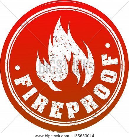 Red Grunge Rubber Stamp With Caption Fireproof And Blazing Fire