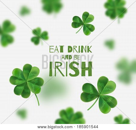 Vector illustration on St. Patrick's Day. From 3D-effect. There is space for text. Eat drink and be irish