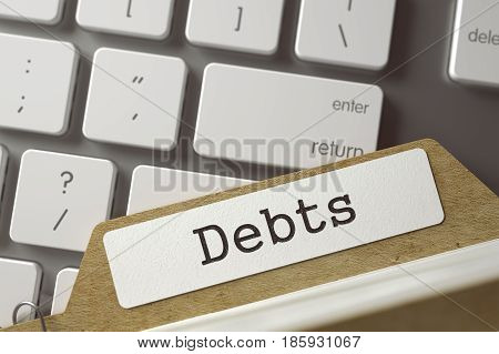 Card Index  Debts on Background of Modern Laptop Keyboard. Archive Concept. Debts. Folder Register Overlies White PC Keyboard. Archive Concept. Closeup View. Toned Blurred  Illustration. 3D Rendering.