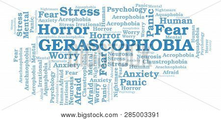 Gerascophobia Word Cloud. Wordcloud Made With Text Only.