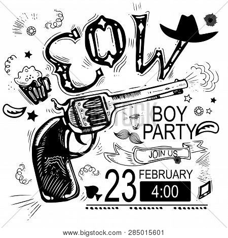 Cowboy Party Poster Or Invitation. Cowboy Gun With Text. Vector Illustration Eps10