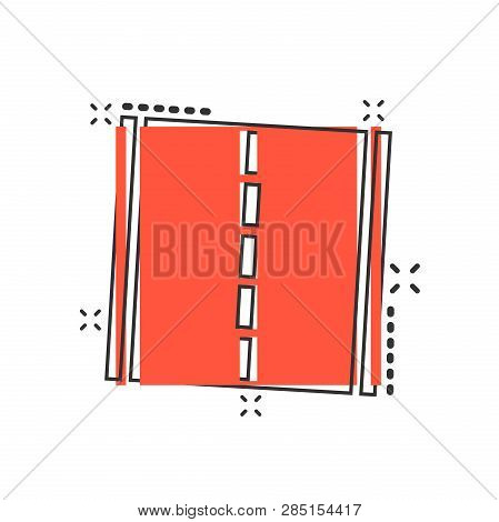 Vector Cartoon Straight Road Icon In Comic Style. Highway Road Sign Illustration Pictogram. Path Bus