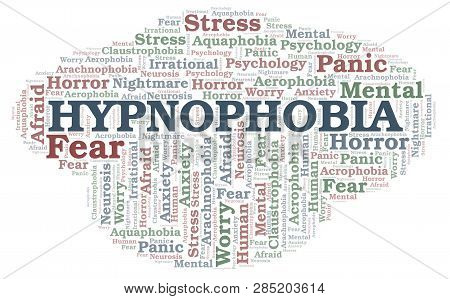Hypnophobia Word Cloud. Wordcloud Made With Text Only.