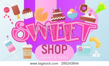 Sweet Shop Poster For Advertising Candy Store Or Confectionery - Sweets Icons In Flat Style. Vector 