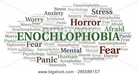 Enochlophobia Word Cloud. Wordcloud Made With Text Only.
