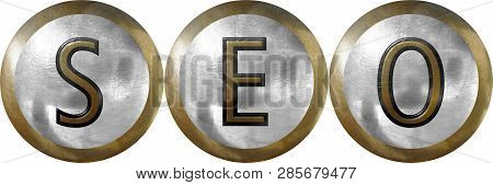 Seo, (search Engine Optimization) One Word In A Design Concept For International Congresses And Meet