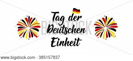 Germany Unity Day Greeting Card. Text In German: Day Of German Unity. Lettering. Vector Illustration