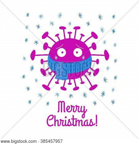 Merry Christmas. Cartoon Coronavirus Bacteria In Blue Scarf With Snowflakes. Isolated On White Backg