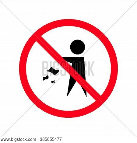 No Littering Symbol. Round Red Vector Prohibiting Sign Isolated On White Background. Vector Illustra