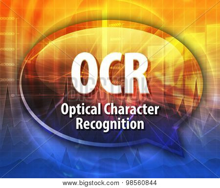 Speech bubble illustration of information technology acronym abbreviation term definition OCR Optical Character Recognition