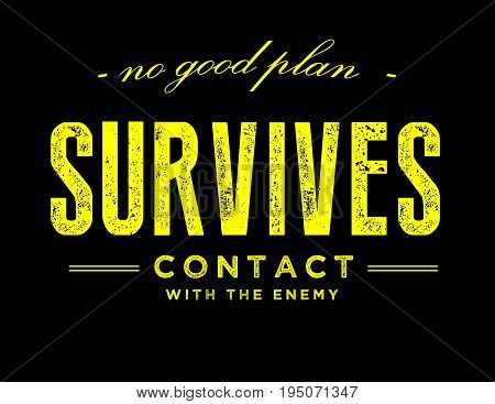 noo good plan survives contact with the enemy