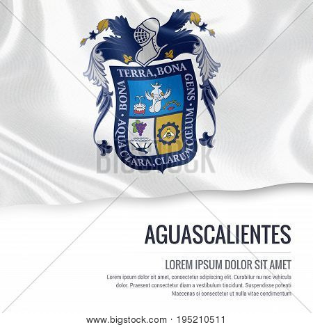 Mexican state Aguascalientes flag waving on an isolated white background. State name and the text area for your message. 3D illustration.