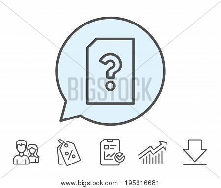 Unknown Document line icon. File with Question mark sign. Untitled Paper page concept symbol. Report, Sale Coupons and Chart line signs. Download, Group icons. Editable stroke. Vector