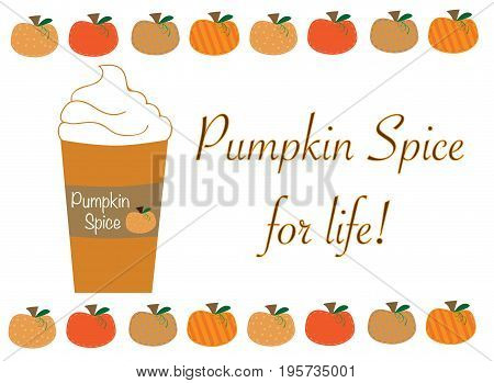 Harvest Fall Autumn Pumpkin Spice for Life