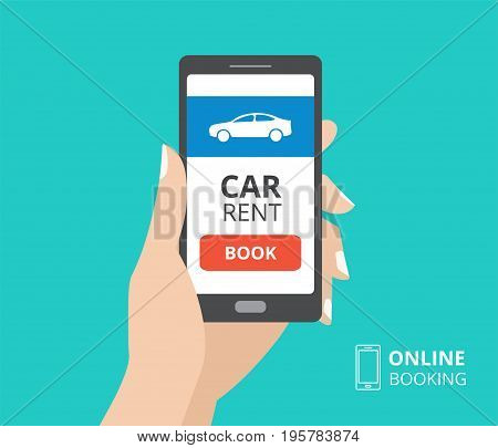 Hand holding smartphone with book button and car icon on screen. Design concept of online booking, car hire mobile application. Flat design vector illustration
