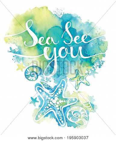 Marine illustration with text. Sea life poster. Sea life card. Watercolor calligraphy. Underwater.