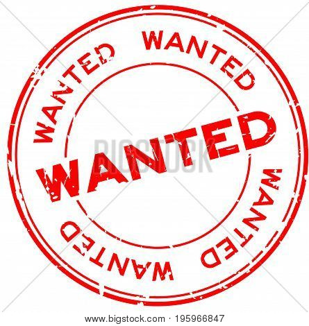 Grunge red wanted round rubber seal stamp on white background