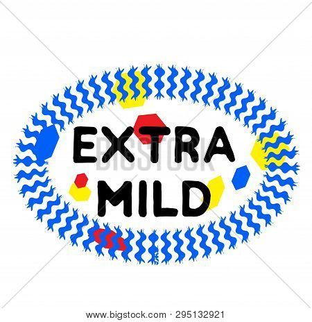 Extra Mild Stamp On White Background. Signs And Symbols Series.
