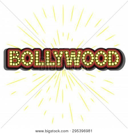 Bollywood Indian Cinema. Movie Banner, Logotype, Film Poster In Retro Stylewith Neon Lights. Letteri
