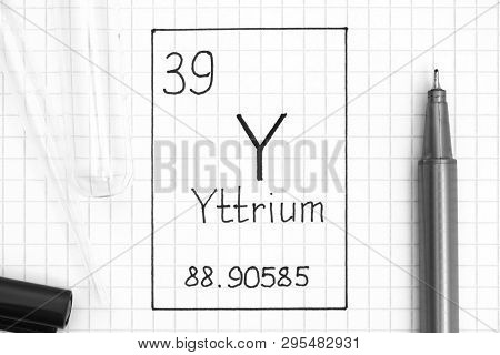 The Periodic Table Of Elements. Handwriting Chemical Element Yttrium Y With Black Pen, Test Tube And