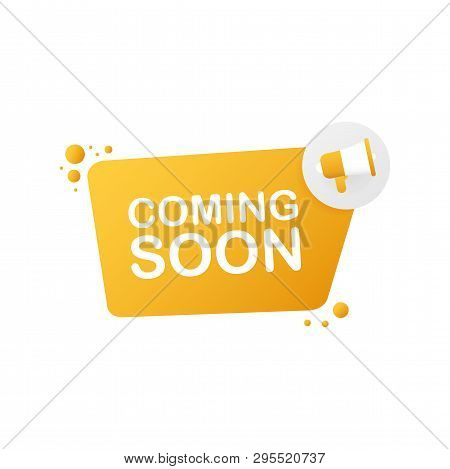 Megaphone Hand, Business Concept With Text Coming Soon. Vector Stock Illustration