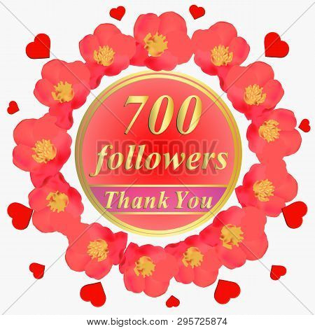 700 Followers. Bright Followers Background. 700 Followers Illustration With Thank You On A Ribbon.