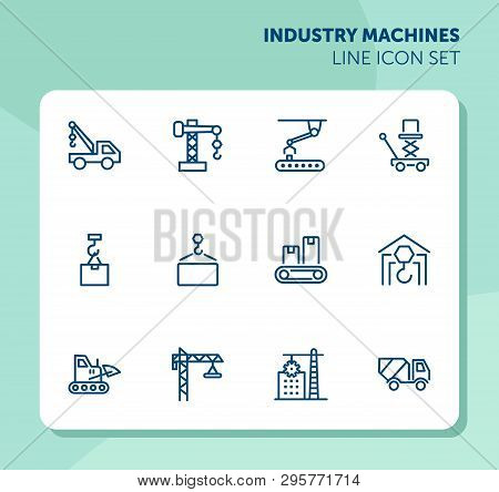 Industry Machines Line Icon Set. Concrete Mixer, Crane, Site. Machinery Concept. Can Be Used For Top
