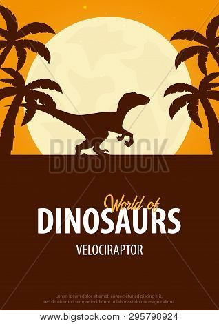 Poster World Of Dinosaurs. Prehistoric World. Velociraptor. Cretaceous Period.
