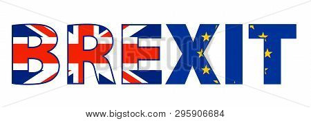 Word Brexit With Union Jack Uk Flag And European Union Flag