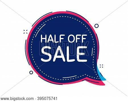 Half Off Sale. Thought Bubble Vector Banner. Special Offer Price Sign. Advertising Discounts Symbol.