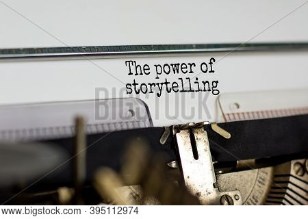 Text 'the Power Of Storytelling' Typed On Retro Typewriter. Business Concept. Copy Space.