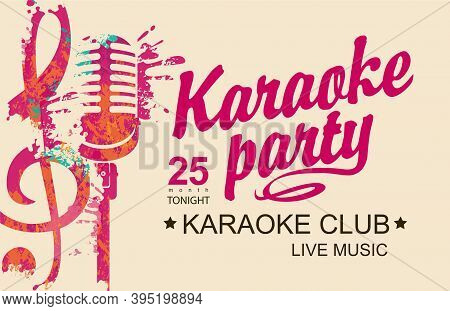 Music Poster For Karaoke Party With An Abstract Bright Microphone, Treble Clef And Calligraphic Insc