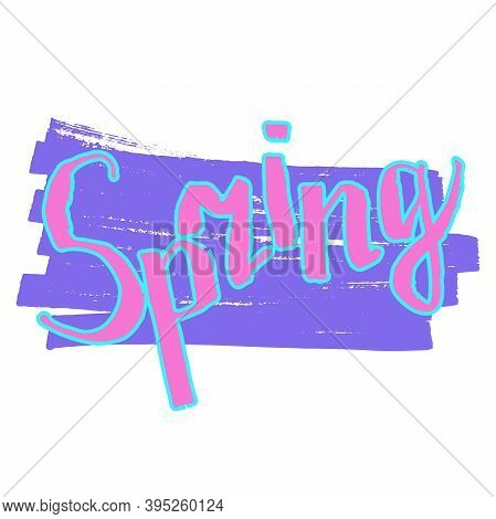 Lettering Spring. Word Spring Isolated On A White Background. Color Hand-drawn Inscription. Calligra