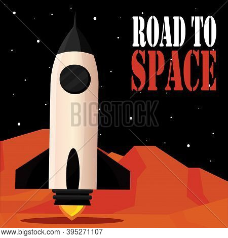 Space Rocket In Mars Road To Sapace Poster - Vector