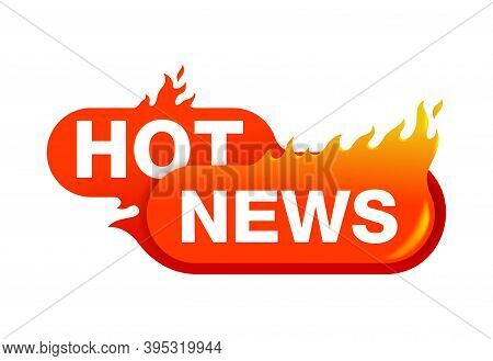 Hot News Button - Flame In Frame Shape And Burning Words - Important Anounce Promo Concept - Isolate