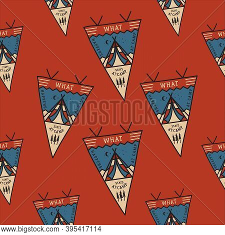 Camping Tent Badges Pattern With Pennants. Adventure Seamless Background With Text, Tent And Trees. 