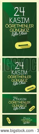 24 November Turkish Teachers Day, Design Of All Sizes. Eraser On Blackboard. Turkish: 24 Kasım, 