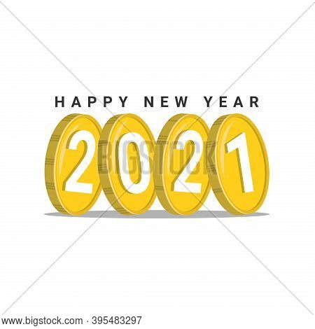 New Year 2021. Happy New Year 2021 In Coin Shape. The Number 2021 In Modern Concept. 2021 Text. 2021