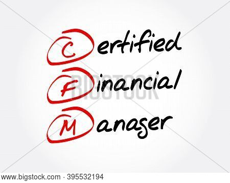 Cfm - Certified Financial Manager Acronym, Business Concept Background