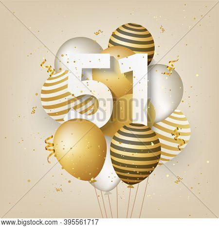 Happy 51th Birthday With Gold Balloons Greeting Card Background. 51 Years Anniversary. 51th Celebrat