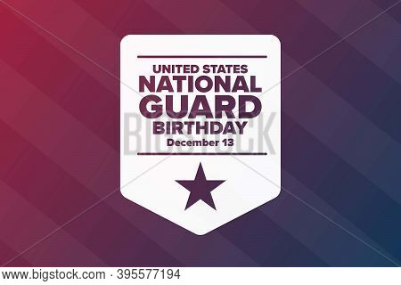 United States National Guard Birthday. December 13. Holiday Concept. Template For Background, Banner