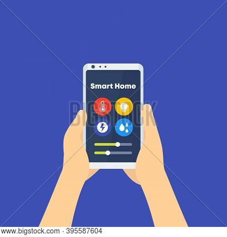 Smart Home Control App, Phone In Hands, Eps 10 File, Easy To Edit