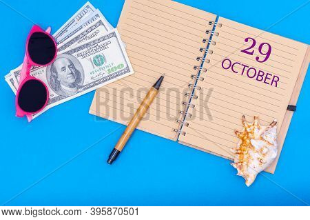 The 29th Of October. October 29th. Travel Plan Flat Design With Notepad Written Date, Pen, Glasses, 