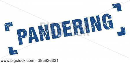 Pandering Stamp. Square Grunge Sign Isolated On White Background
