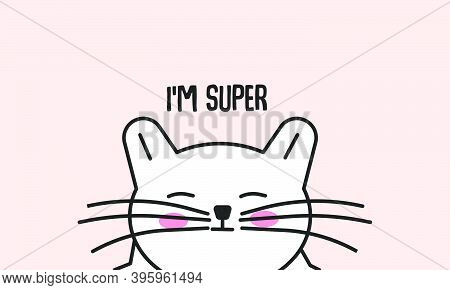 Hand Drawn Doodle Happy And Smiling Cat Thinks He Is Super Isolated On Pink Background Cute Vector I