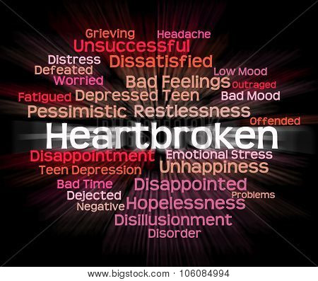 Heartbroken Word Shows Heavy Hearted And Disconsolate