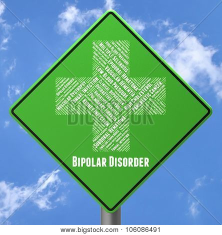Bipolar Disorder Means Manic Depression And Ailment