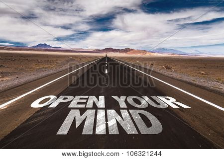 Open Your Mind written on desert road